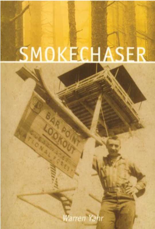 Smokechaser, a book by Warren Yahr